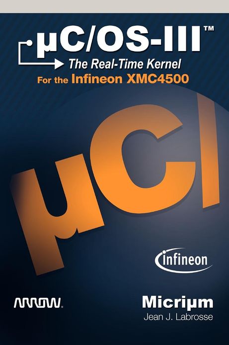 C/OS-III: The Real-Time Kernel for the Infineon XMC4500