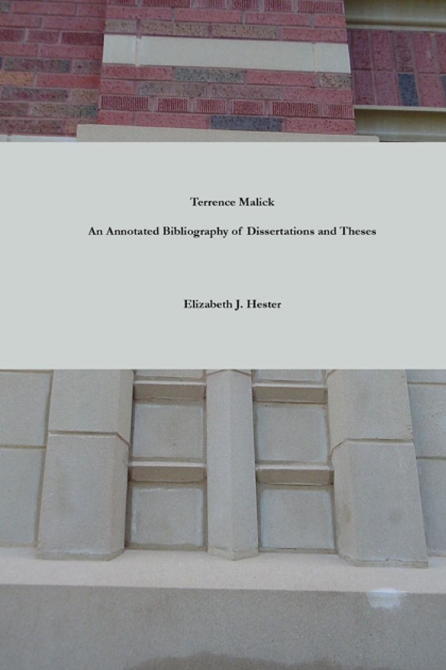 Terrence Malick: A Bibliography of Dissertations and Theses