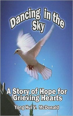 Dancing in the Sky: A Story of Hope for Grieving Hearts