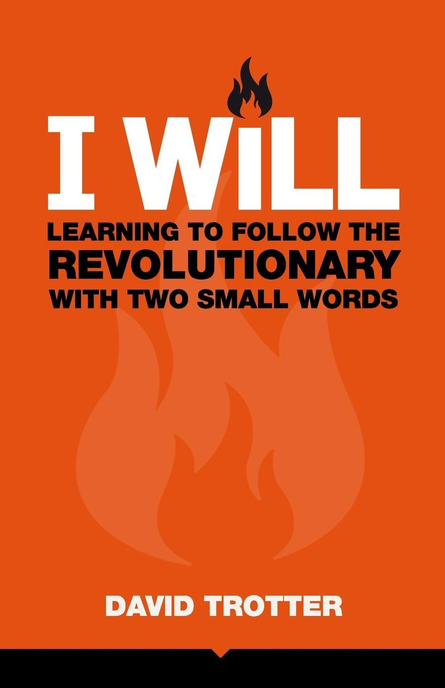 I WILL: Learning to Follow the Revolutionary With Two Small Words