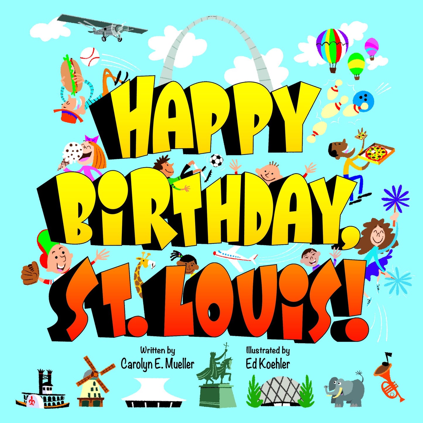 Happy Birthday, St Louis!