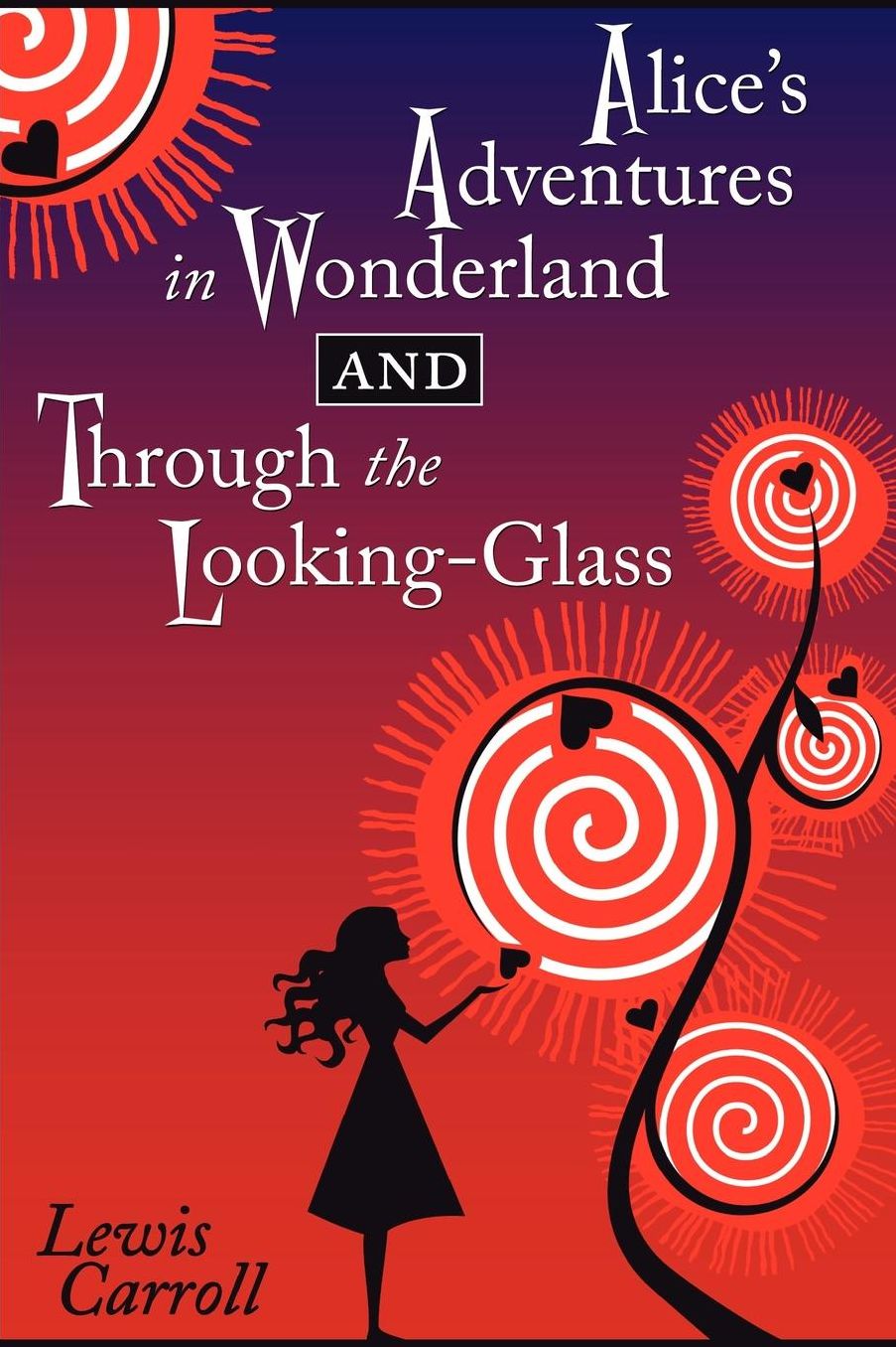 Alice's Adventures In Wonderland And Through The Looking-Glass
