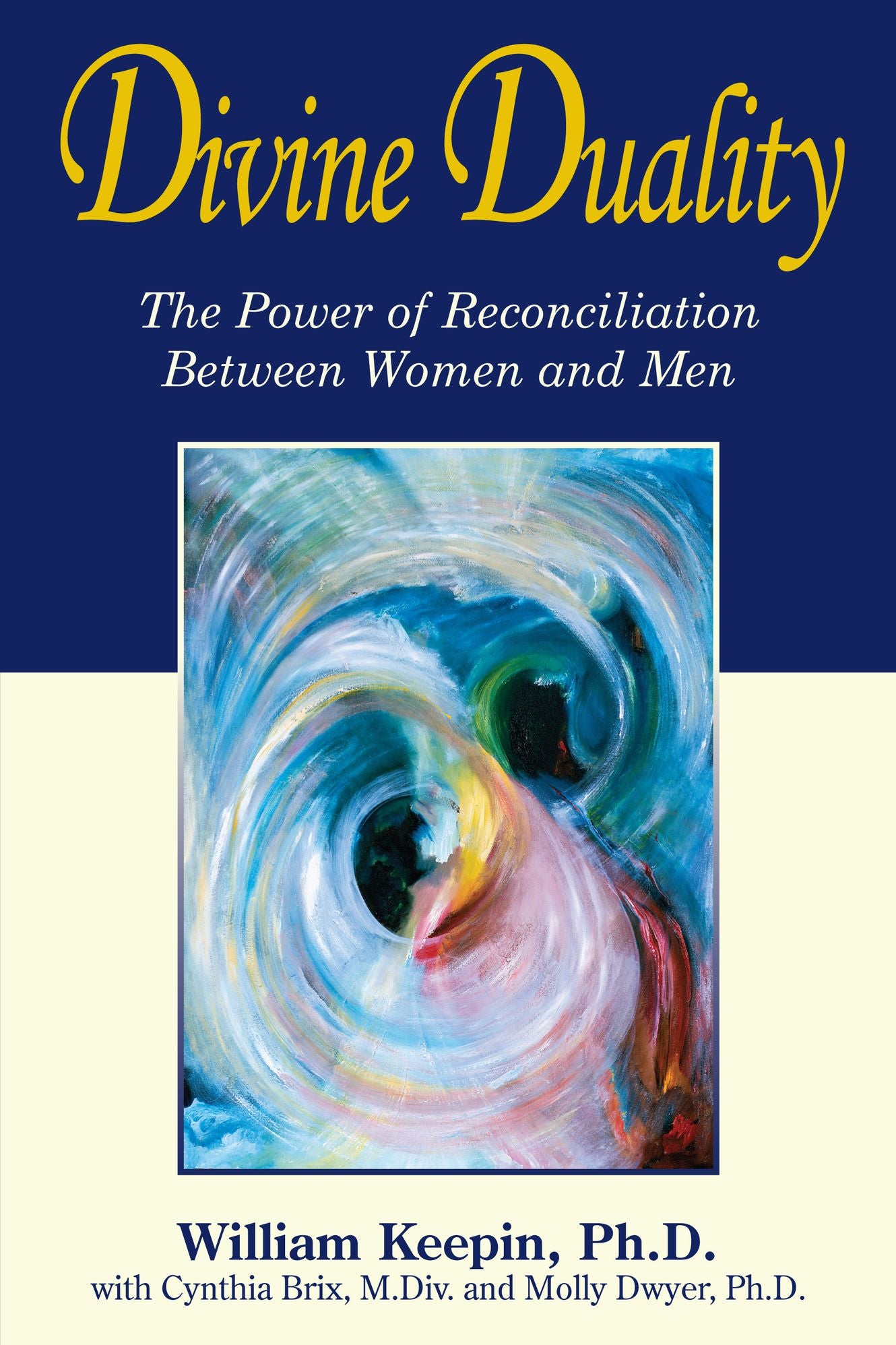 Divine Duality: The Power of Reconciliation Between Women and Men