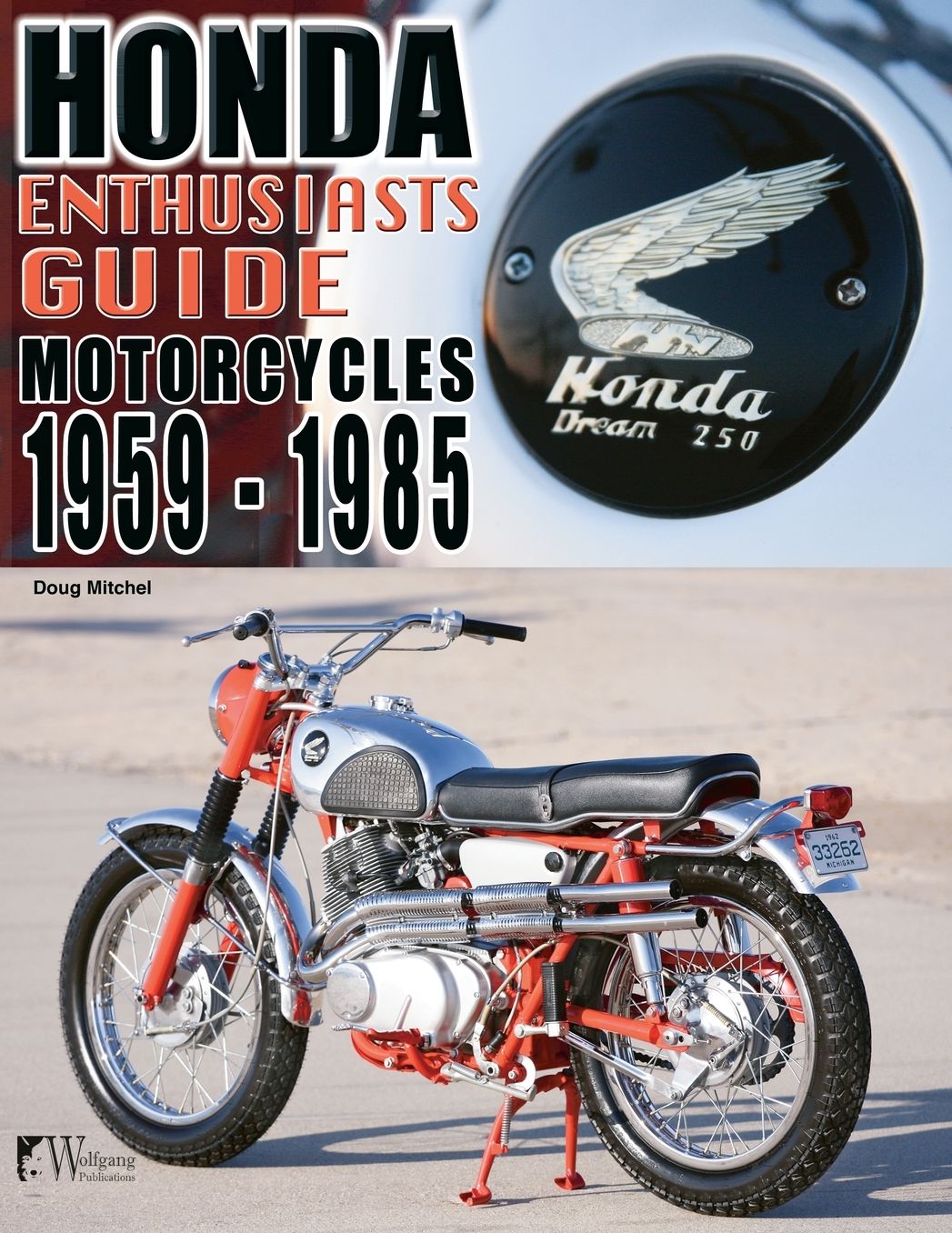 Enthusiasts Guide- Honda Motorcycles: 1959-1985