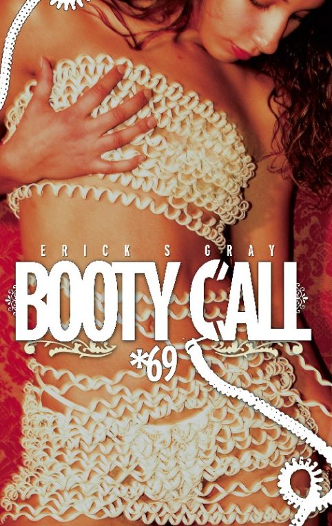 Booty Call *69: Portrait of a Rebel