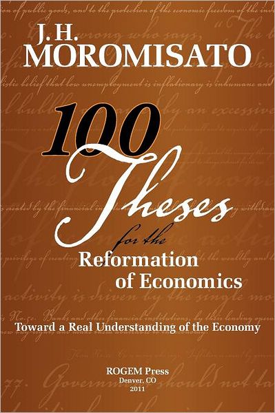 100 Theses For The Reformation Of Economics