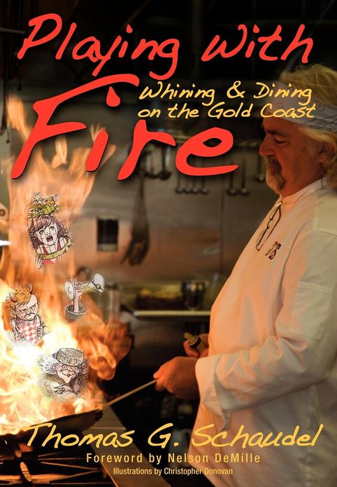 Playing With Fire: Whining and Dining on the Gold Coast