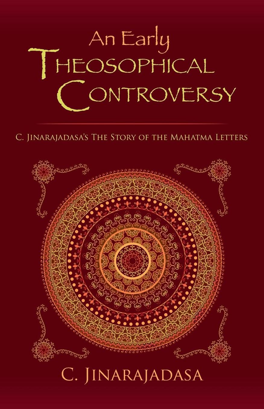 An Early Theosophical Controversy: C. Jinarajadasa's The Story of the Mahatma Letters