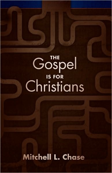 The Gospel Is For Christians