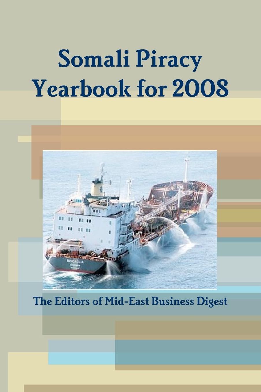 Somali Piracy Yearbook For 2008