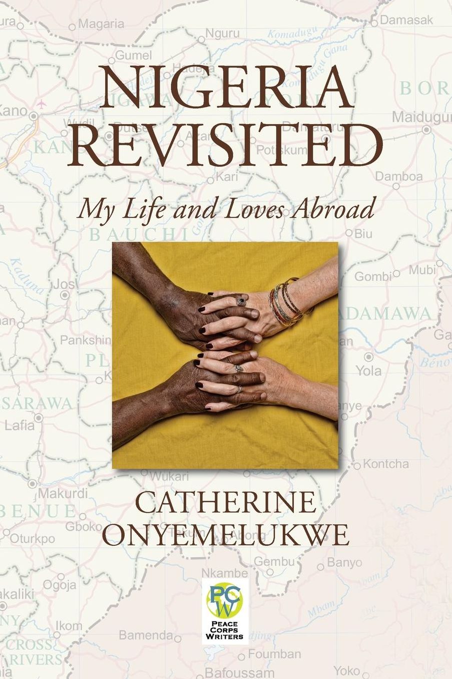 Nigeria Revisited: My Life and Loves Abroad