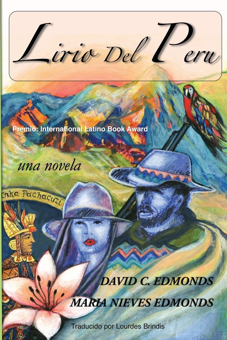 Lirio del Peru: Una novela