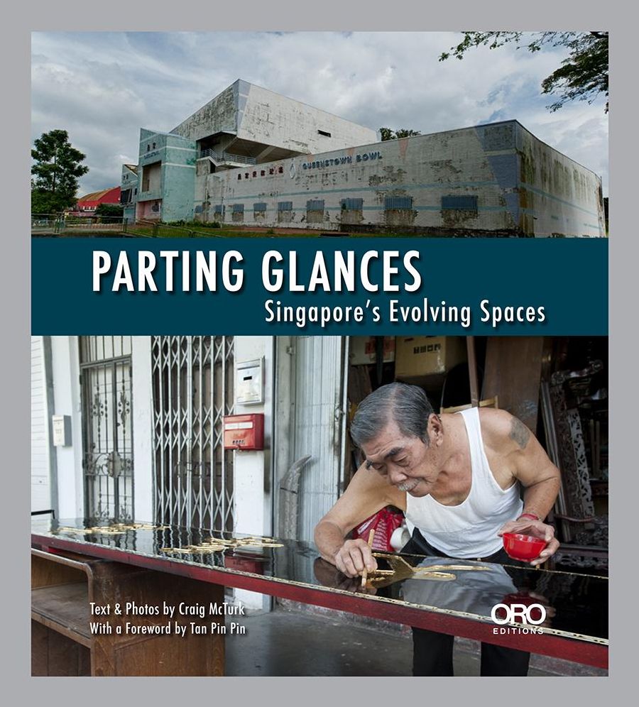 Parting Glances: Singapore's Vanishing Communities