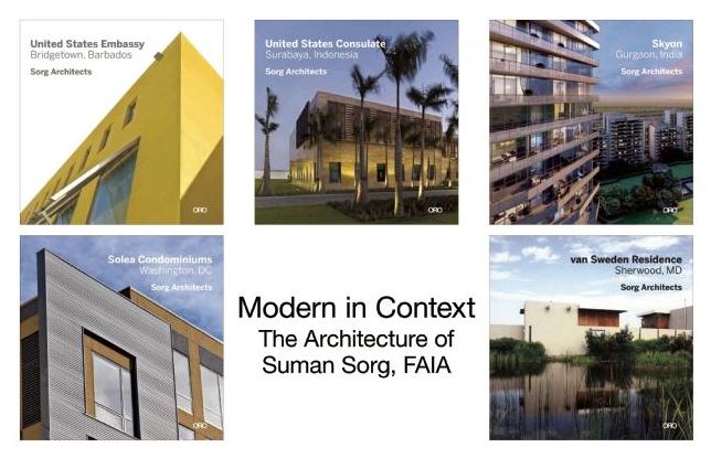 Modern in Context: The Architecture of Suman Sorg, FAIA