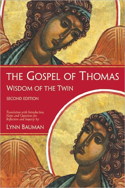 The Gospel of Thomas: Wisdom of the Twin