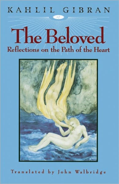 The Beloved: Reflections on the Path of the Heart