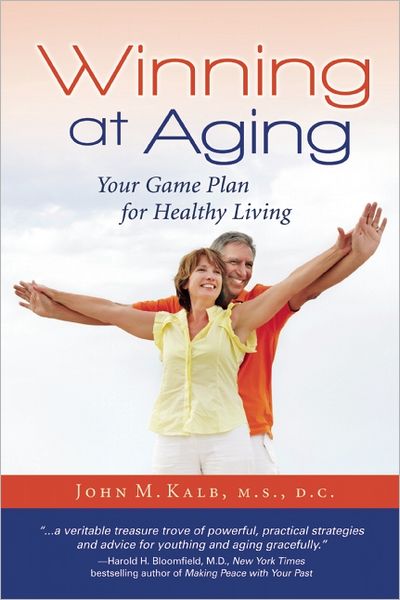 Winning at Aging: Your Game Plan for Healthy Living
