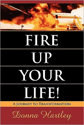 Fire Up Your Life