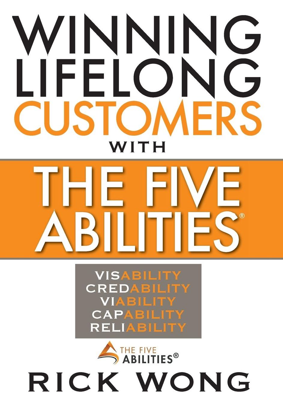 Winning Lifelong Customers With The Five Abilities®