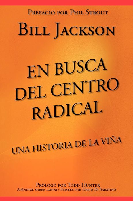 En Busca del Centro Radical: Una Historia de La Vi a