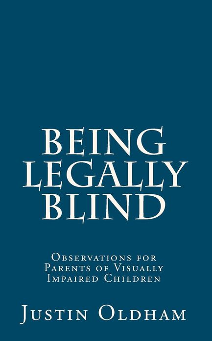 Being Legally Blind: Observations for Parents of Visually Impaired Children