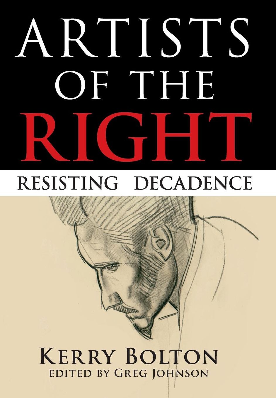 Artists of the Right: Resisting Decadence