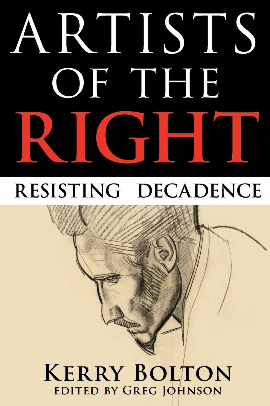 Artists of the Right: Resisting Decadence