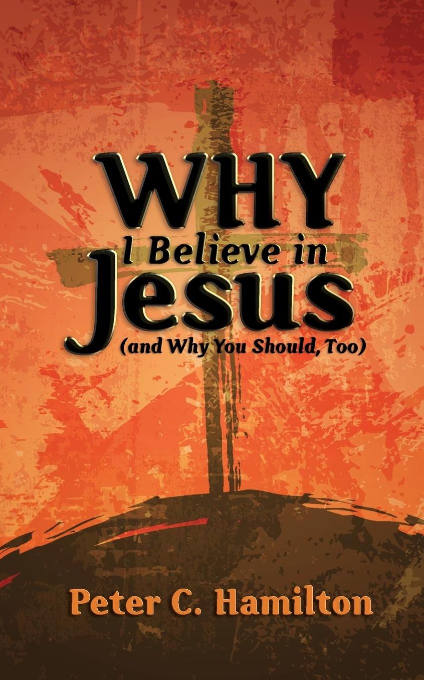 Why I Believe in Jesus (and Why You Should, Too)