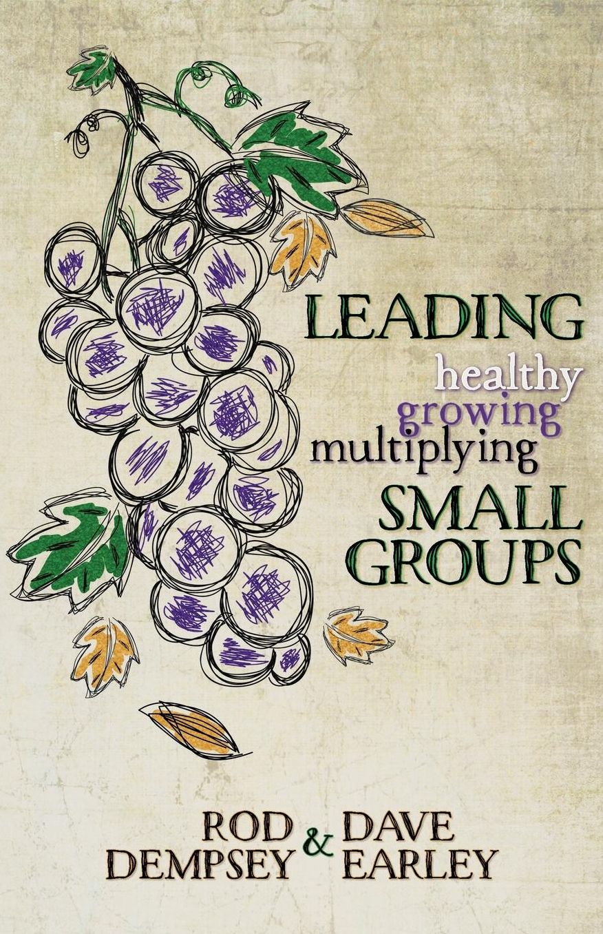 Leading Healthy, Growing, Multiplying, Small Groups