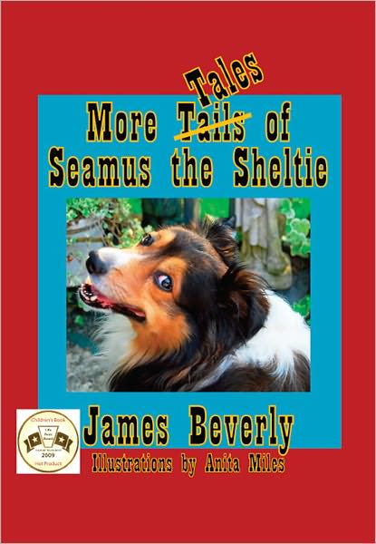 More Tales of Seamus the Sheltie
