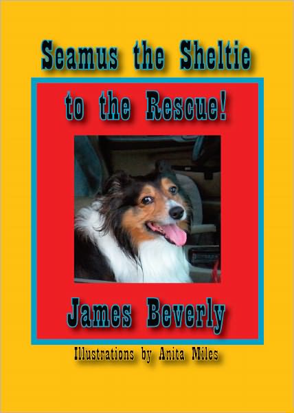 Seamus the Sheltie to the Rescue!