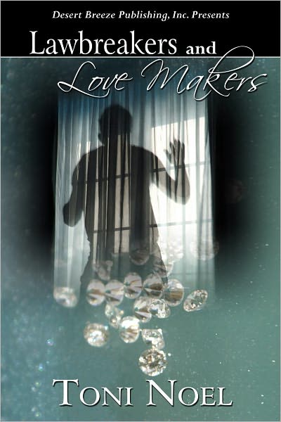 Law Breakers and Lovemakers