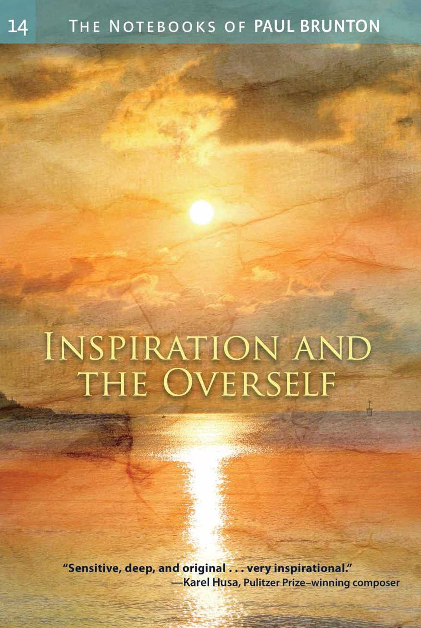 Inspiration and The Overself: Notebooks