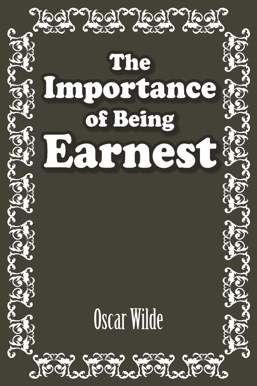 The Importance of Being Earnest