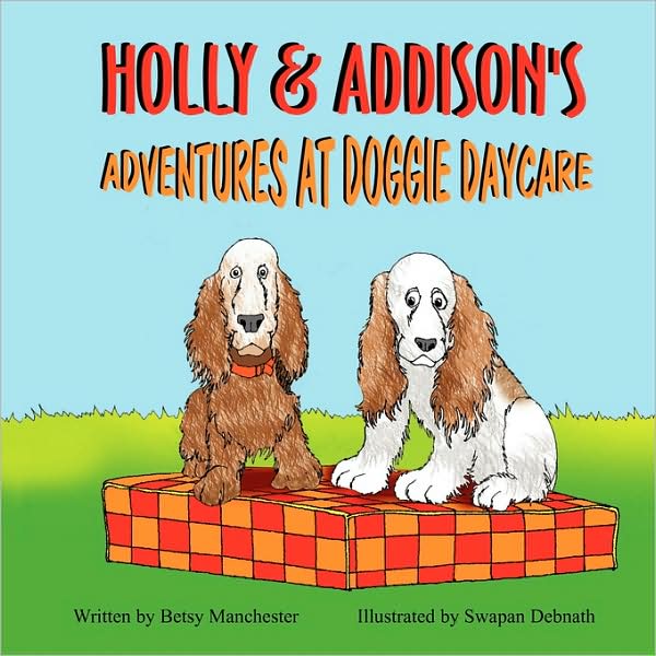 Holly & Addison's Adventures At Doggie Daycare