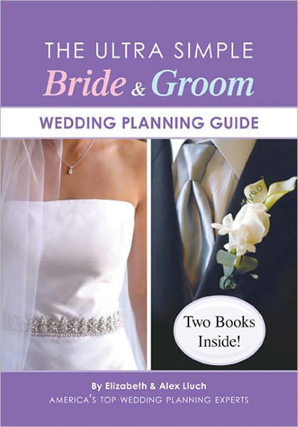 The Ultra Simple Bride & Groom Wedding Planning Guide