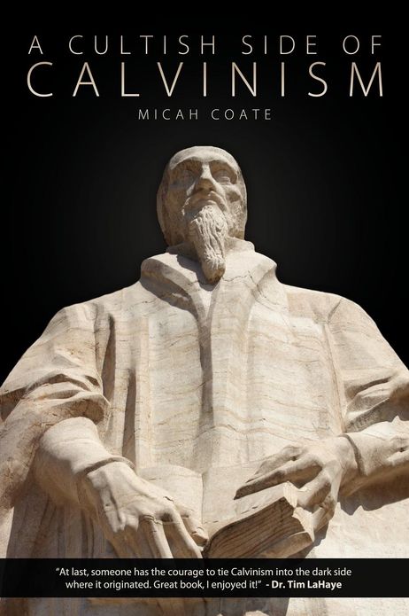 A Cultish Side Of Calvinism