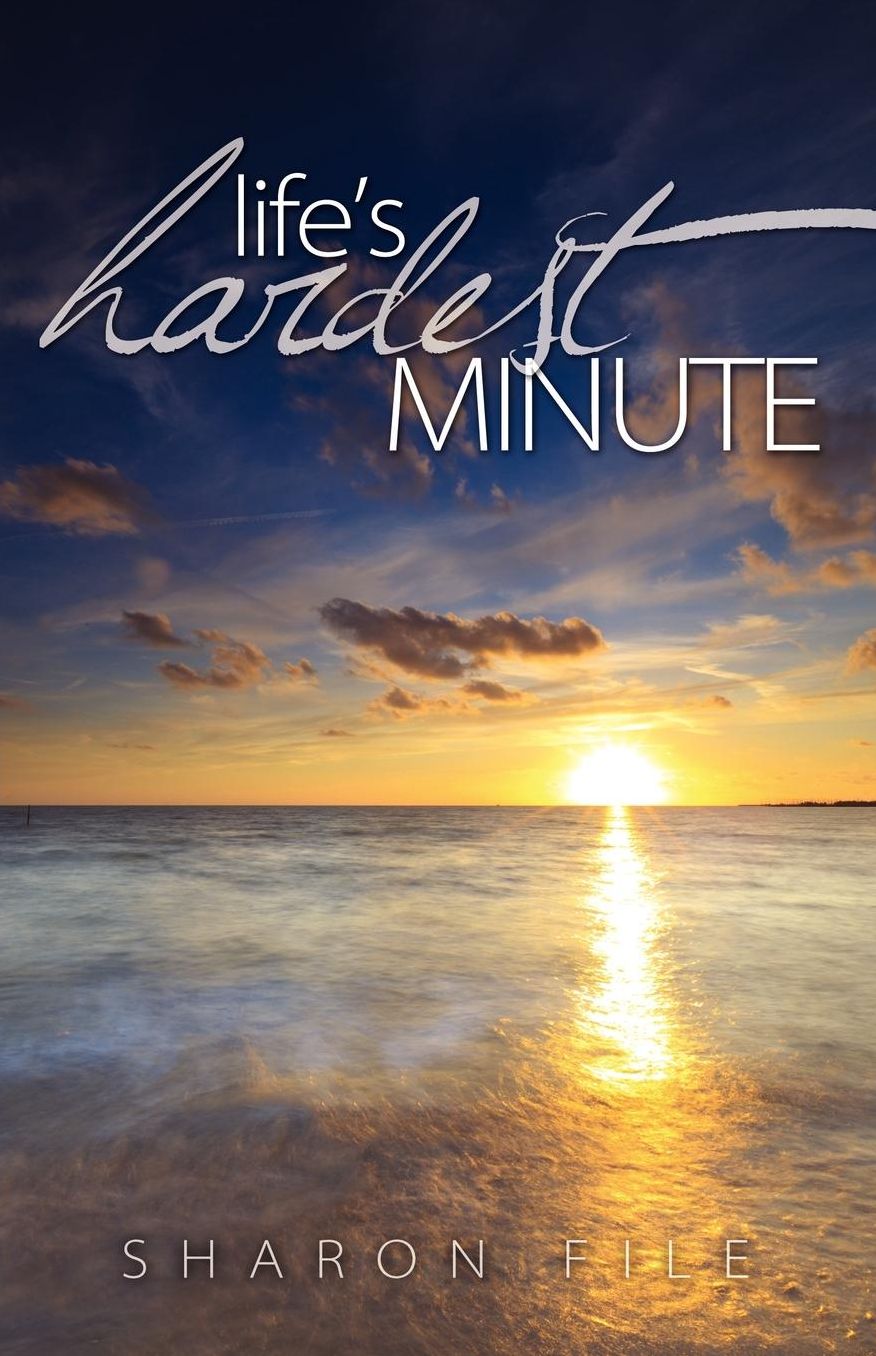 Life's Hardest Minute