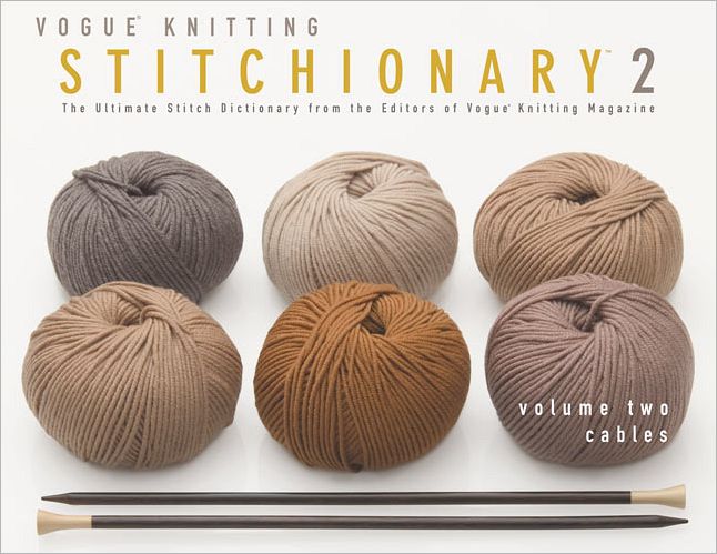Vogue Stitchionary 2: Cables