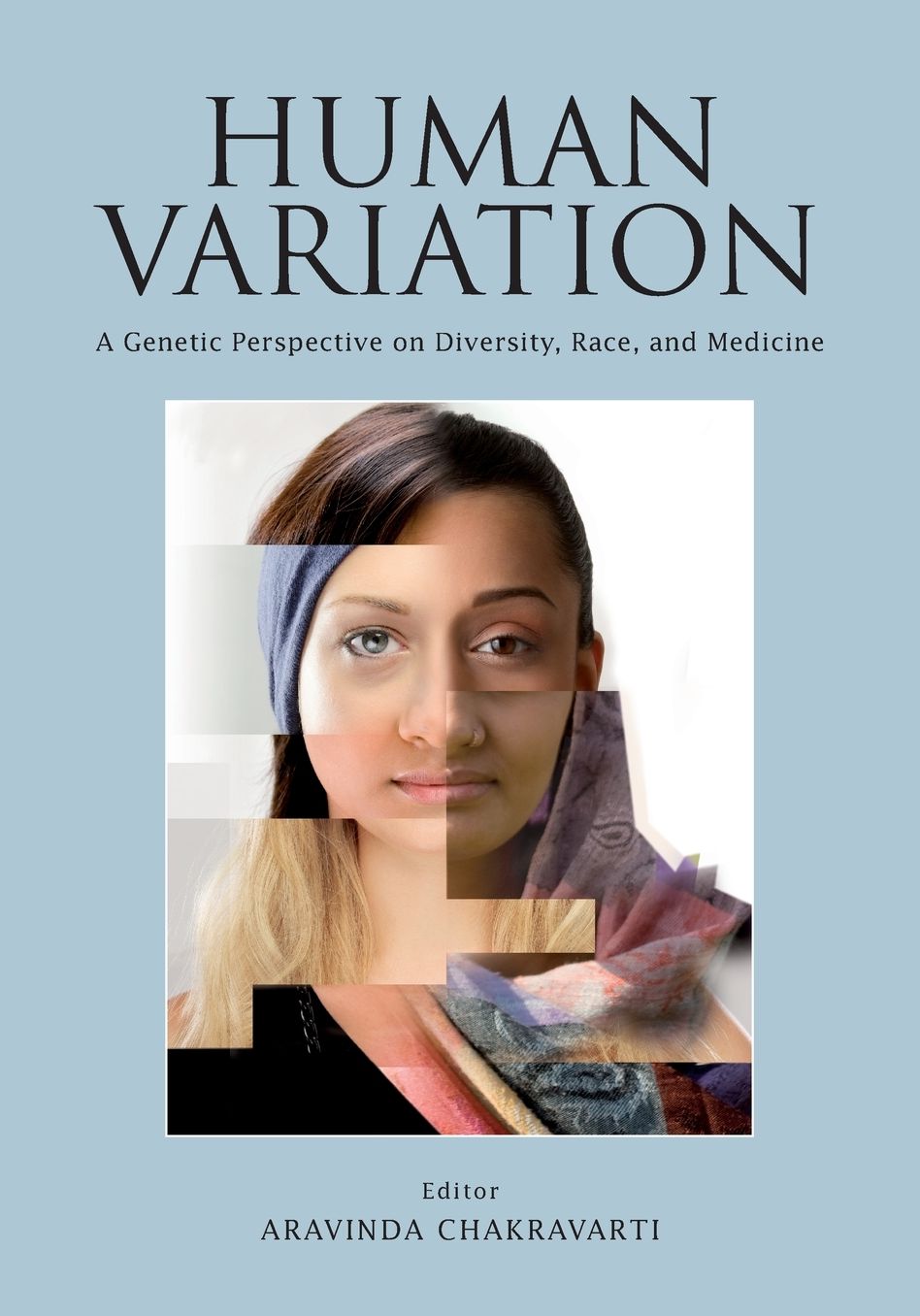 Human Variation : A Genetic Perspective on Diversity, Race, and Medicine
