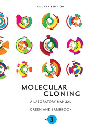 Molecular Cloning: A Laboratory Manual, Fourth Edition