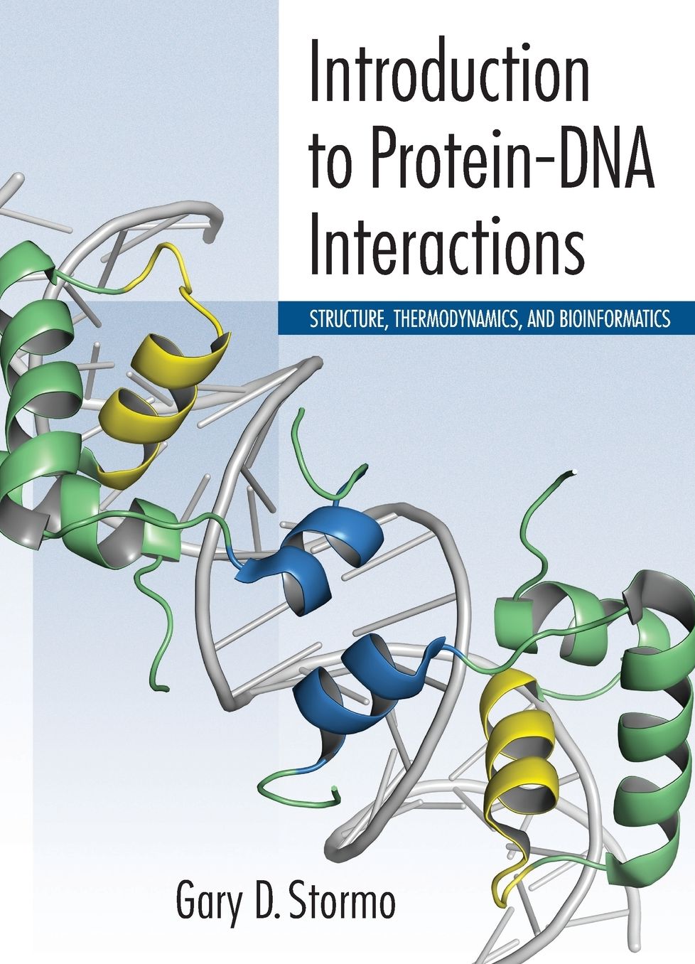 Introduction to Protein-DNA Interactions: Structure, Thermodynamics, and Bioinformatics