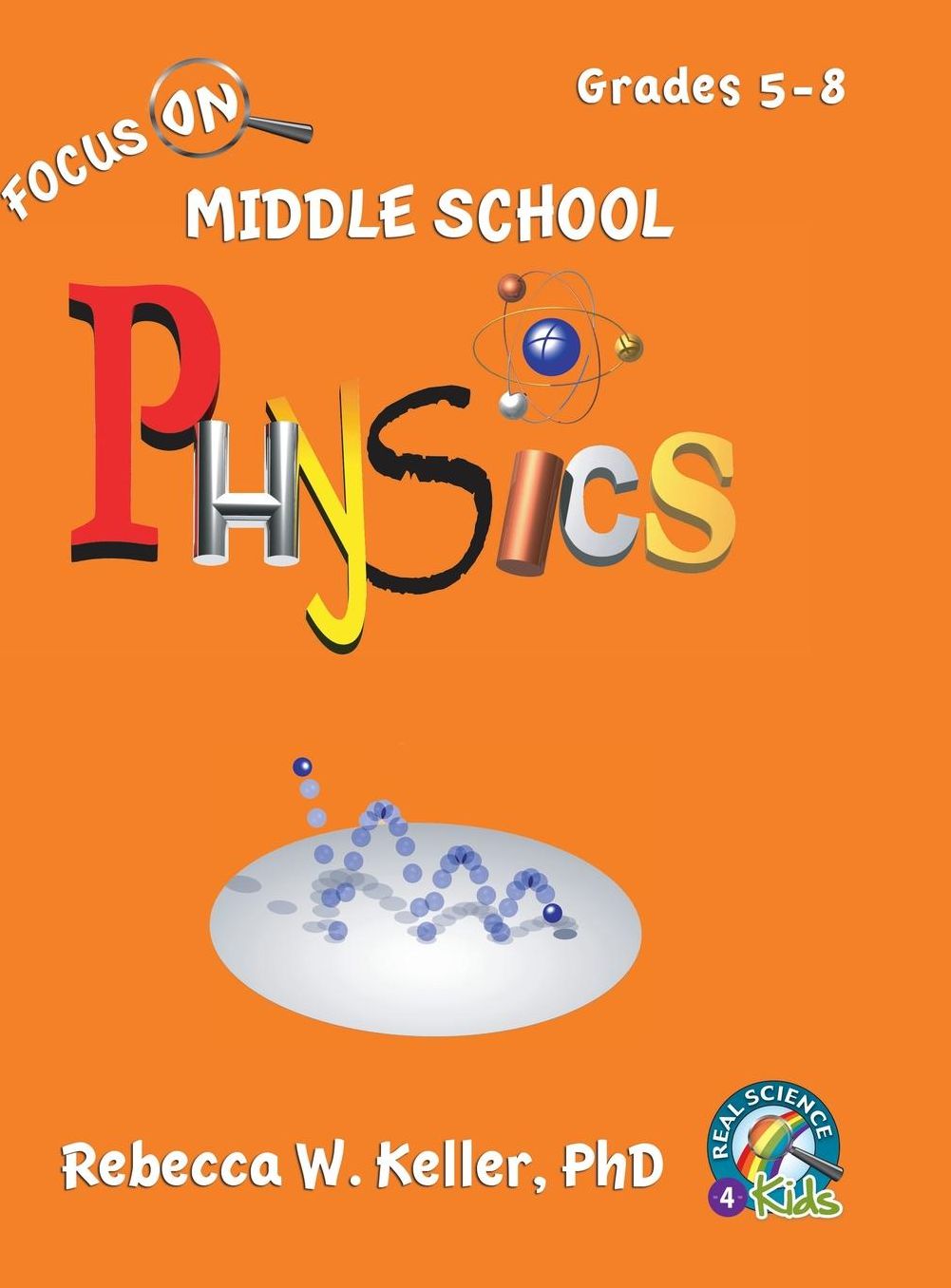 Focus On Middle School Physics Student Textbook (hardcover)