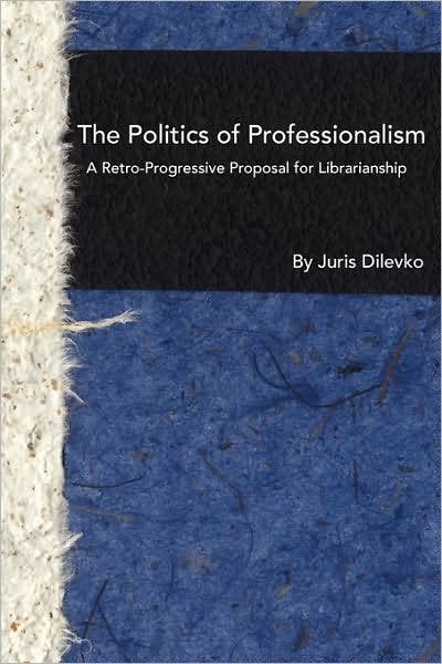The Politics Of Professionalism