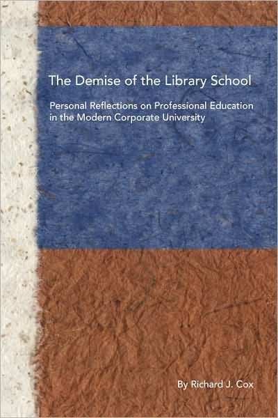 The Demise Of The Library School