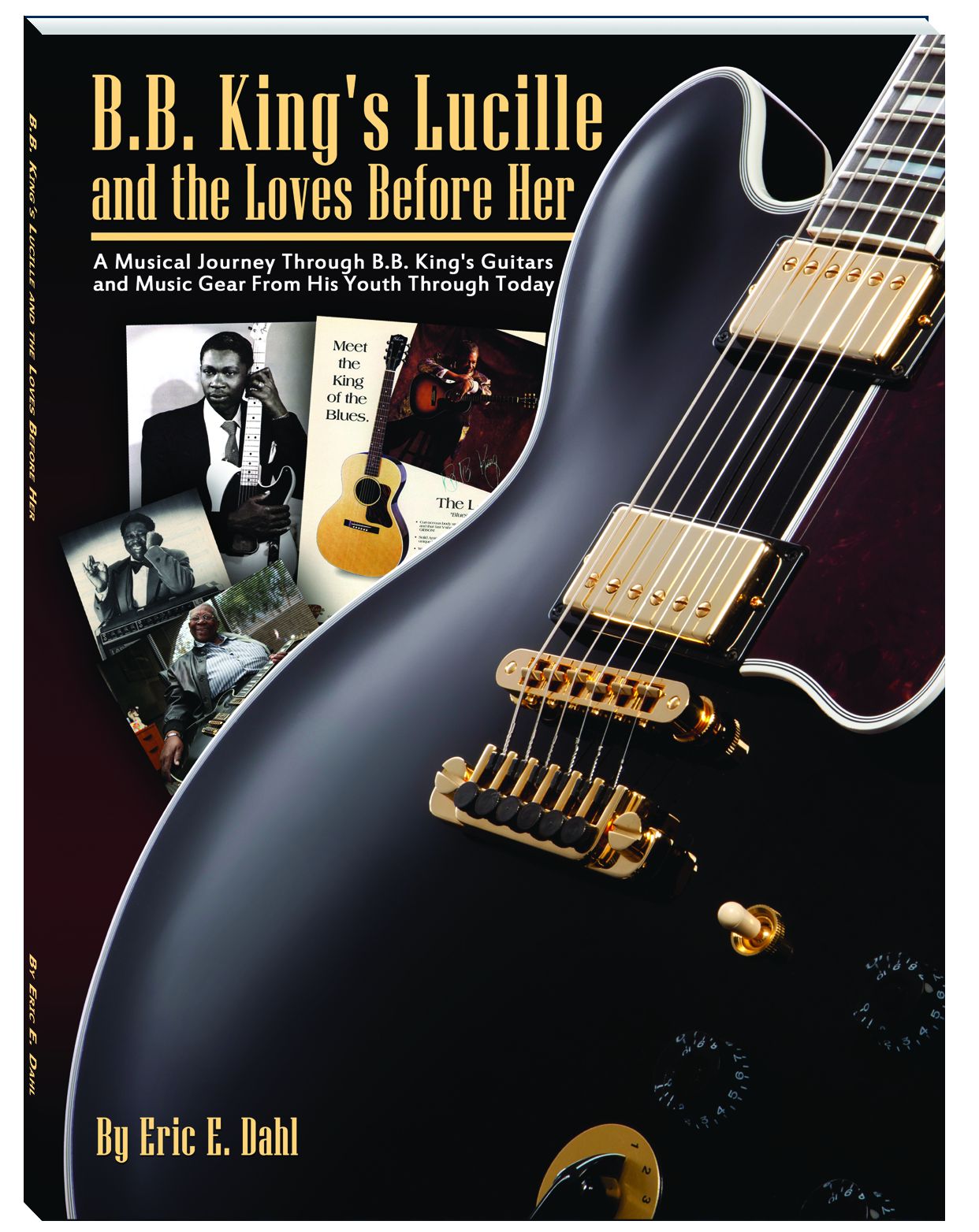 B.B. King's Lucille and the Loves Before Her