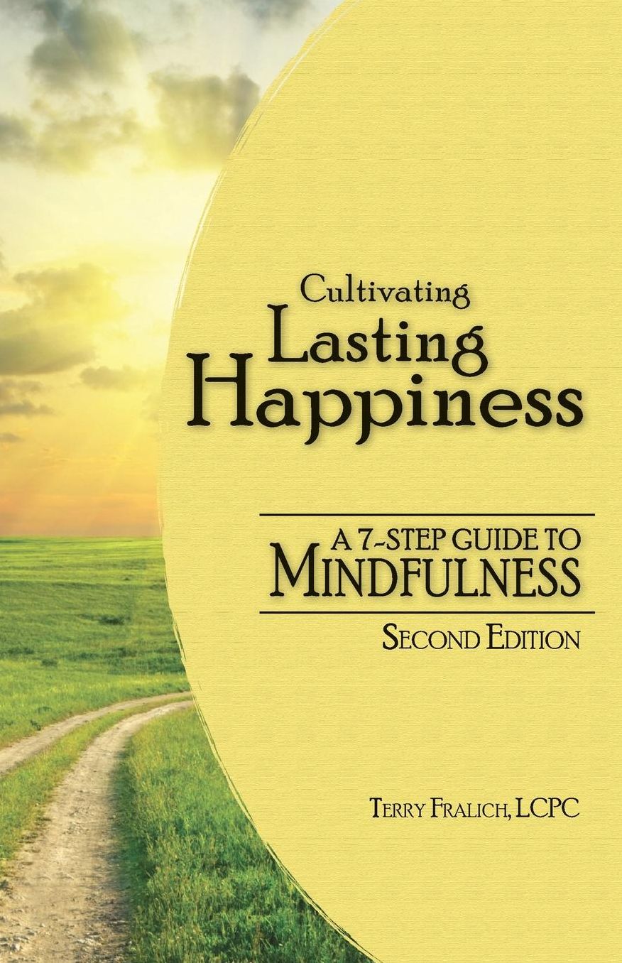Cultivating Lasting Happiness: A 7-Step Guide to Mindfulness