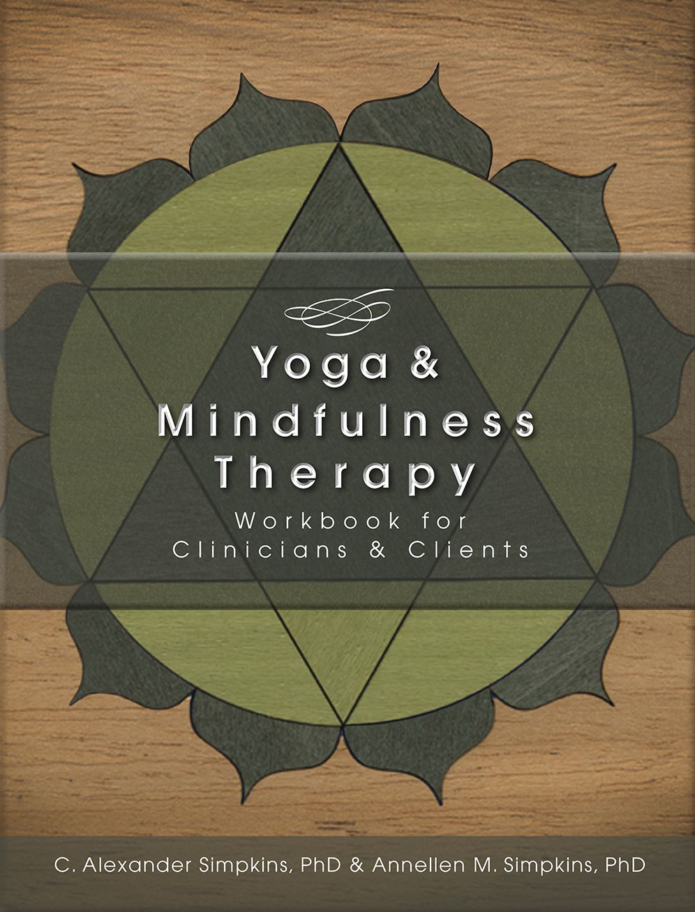Yoga & Mindfulness Therapy Workbook for Clinicians and Clients