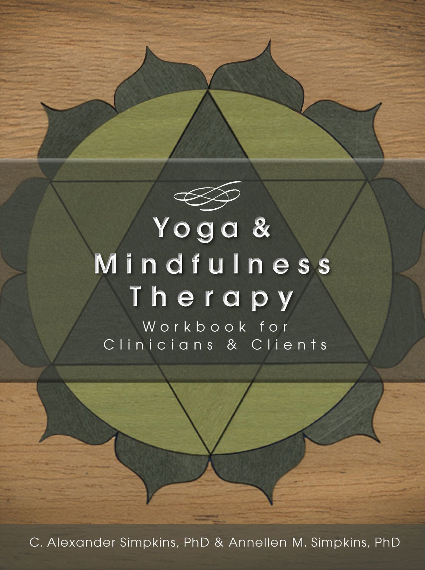 Yoga & Mindfulness Therapy: Workbook for Clinicians & Clients