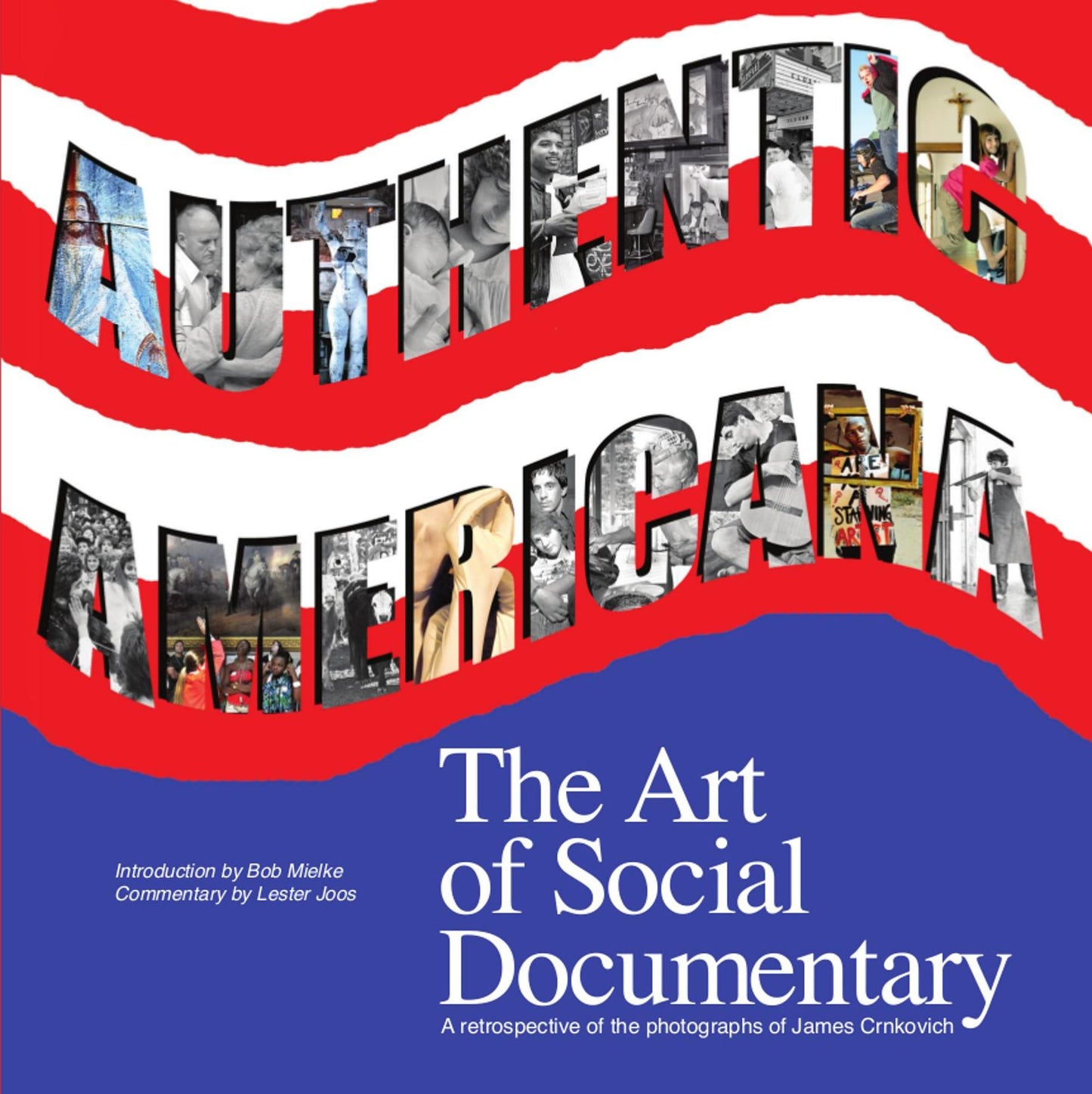 Authentic Americana: : The Art of Social Documentary